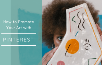 How to promote your art with pinterest